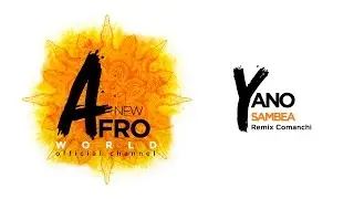 Yano - Sambea (Remix Comanchi)