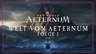 Welt von Aeternum: Folge 1