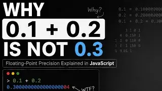 Why 0.1 + 0.2 = 0.30000000000000004 in JavaScript? | Floating Point Precision Explained