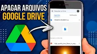 Como excluir ARQUIVOS do Google Drive