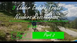 3 Länder Enduro Trails Reschenpass Day2 Part2