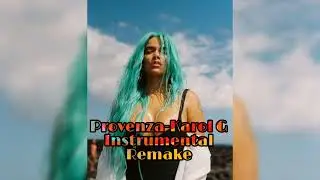 KAROL G - PROVENZA INSTRUMENTAL REMAKE+ FLP