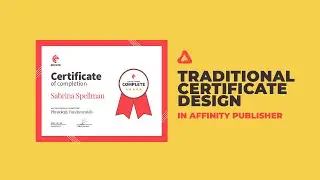 Let's Design a Traditional Certificate in Affinity Publisher