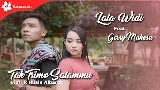 Lala Widi ft. Gerry Mahesa - Tak Trimo Salammu