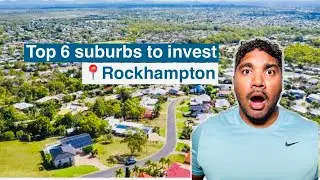Best Suburbs to Invest under 600k - Rockhampton 2025