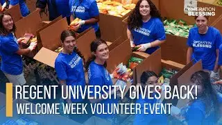 Regent University’s Welcome Week of giving Back with Operation Blessing
