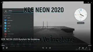 KDE NEON 2020 Kurulum Ve İnceleme/VMware Workstation Pro(🟢)