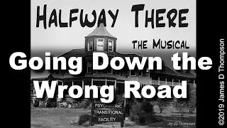 Down the Wrong Road
