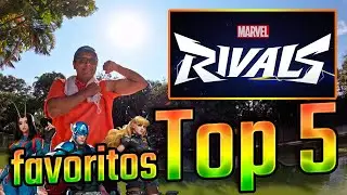 Marvel Rivals TOP 5 personajes favoritos - GUIA TUTORIAL