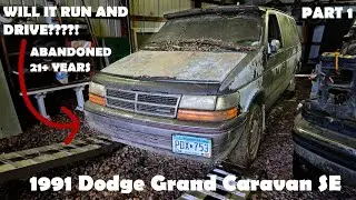 Will this 1991 Dodge Grand Caravan SE RUN & DRIVE after 21 years ABANDONED?! | ITS ROUGH | Part 1
