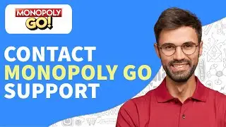 How to Contact Monopoly Go Support 2024 - Quick and Easy
