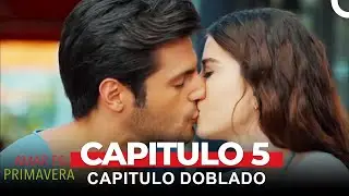Amar Es Primavera Capitulo 5 (Capitulo Doblado)