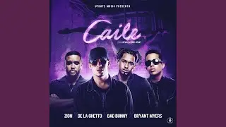 Revol, Bad Bunny, Bryant Myers - Caile (Audio) ft. Zion, De La Ghetto