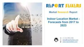 Global Indoor Location market is expected to reach $52.18 billion by 2023 growing at a CAGR of 39.7%