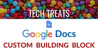 GOOGLE DOCS - Custom Building Block