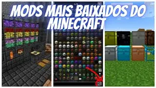 OS 10 MODS MAIS BAIXADOS DO MINECRAFT!!