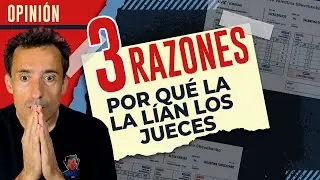 3 RAZONES por qué los JUECES LA LÍAN