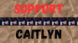 Caitlyn is so OP that you can play her in ANY role