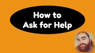 How to Ask for Help