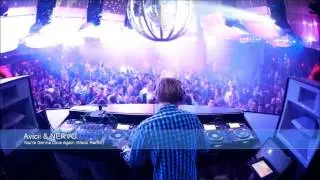 Avicii & NERVO - You're Gonna Love Again (Maco Remix)