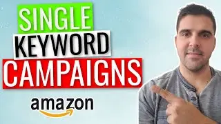 Amazon PPC Single Keyword Campaigns - How/When to optimize ACOS in 2021