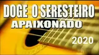 DOGE - O SERESTEIRO APAIXONADO - 2020
