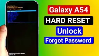HOW TO UNLOCK SAMSUNG GALAXY A54 | SAMSUNG A54 HARDRESET, FACTORY RESET