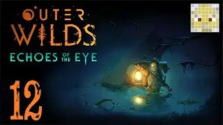 Outer Wilds - Echoes of the Eye - 12