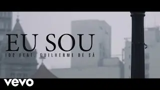 ID2 - Eu Sou ft. Guilherme de Sá