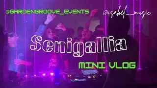 DJ Set Mini Vlog | ISABEL - GardenGroove Events - Senigallia, Italy 