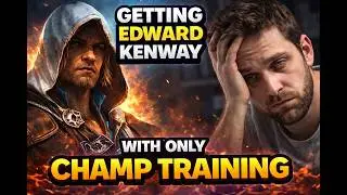 GETTING EDWARD KENWAY USING ONLY CHAMP TRAINING (WAS IT WORTH IT?) RAID SHADOW LEGENDS