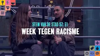 Stem van de Stad S7E1: Week Tegen Racisme