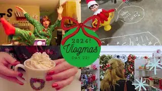 VLOGMAS DAY 22 | 2024