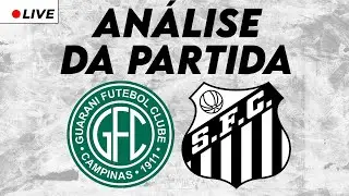 Aqui se fala de Guarani 1x1 Santos - Live pós jogo