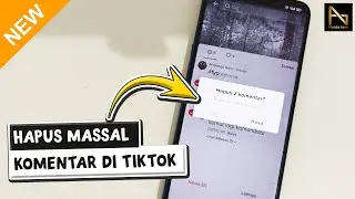 CARA MENGHAPUS KOMENTAR DI TIKTOK SECARA MASSAL ATAU SEKALIGUS BANYAK