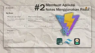 Tutorial Membuat Aplikasi React Notes | #2 Menyimpan Data Kedalam LocalStorage