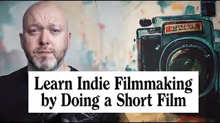 How To Make A Short Film