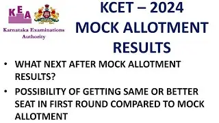KCET MOCK ALLOTMENT RESULTS 2024 | WHAT NEXT AFTER MOCK ALLOTMENT? |DO's & DONT's IN MOCK ALLOTMENT