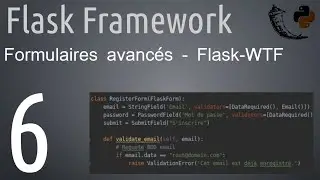 Flask Framework : 6 - Des formulaires de pro avec Flask-WTF
