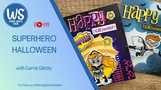 Whimsy Stamps: A Superhero Halloween!