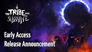 The Tribe Must Survive: Early Access Release Announcement