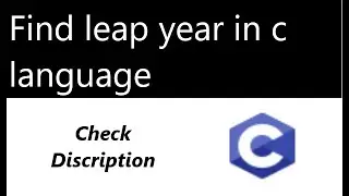 Find leap year in c language | leap year in c | c programming | programming solution