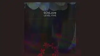 LEVEL FIVE - 60's LOVE