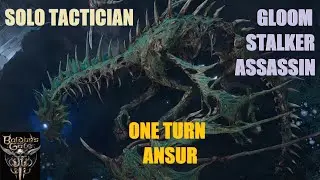 Solo Tactician - One Turn Ansur - Gloomstalker (BG3 Act 3)