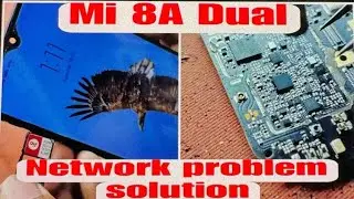 Mi 8A Dual Network Problem Fully Solution |all mobile repairing|TMK|