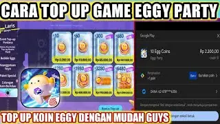 Cara Top Up Game Eggy Party || Eggy Party