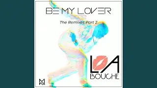 Be My Lover (Lost Voice Remix)