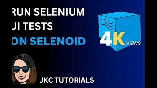 JKC Tutorials - Run Selenium Tests LIVE on Selenoid!