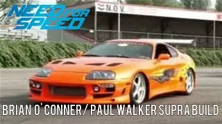Need For Speed 2015 Car Builds : Brian/Paul Walker's Supra (The Fast and The Furious )