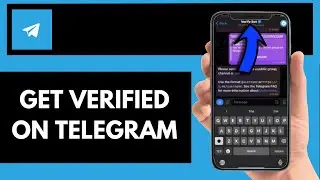 How To Get Verified On Telegram
